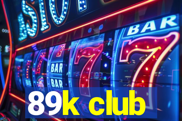 89k club