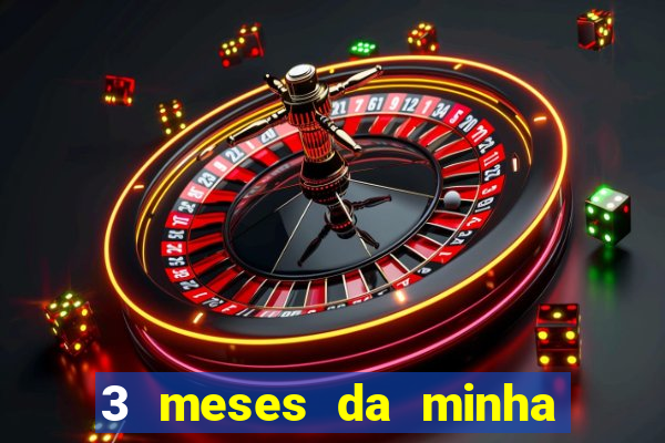 3 meses da minha princesa tumblr