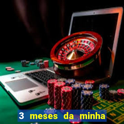 3 meses da minha princesa tumblr