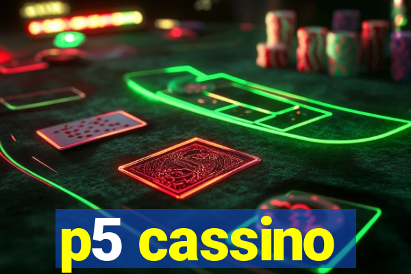 p5 cassino