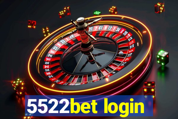 5522bet login