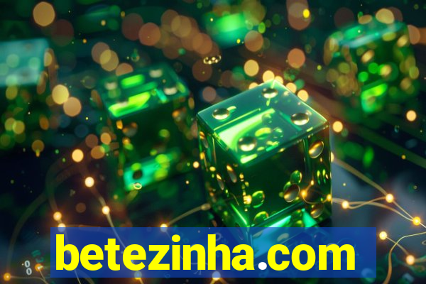 betezinha.com