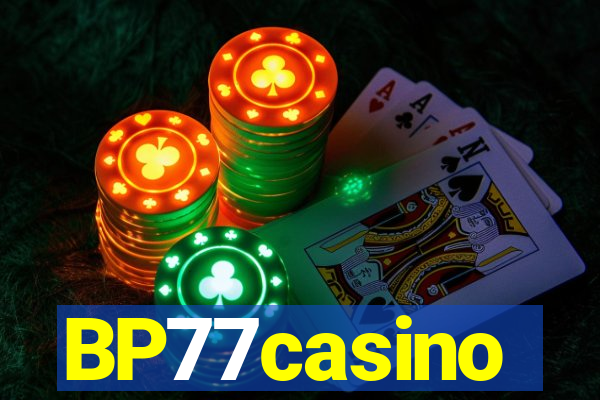 BP77casino
