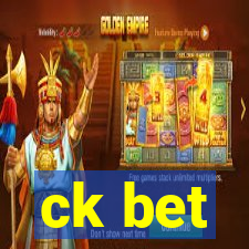 ck bet