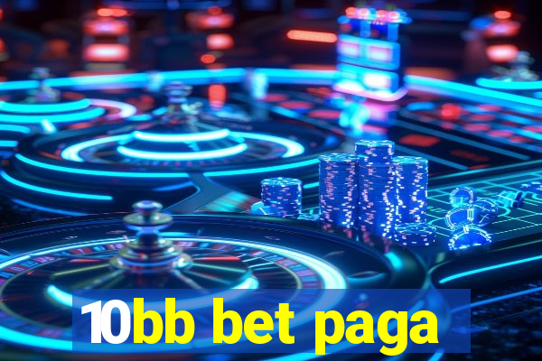 10bb bet paga