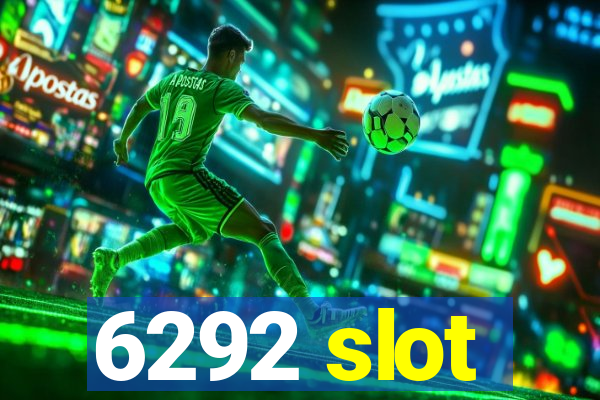 6292 slot