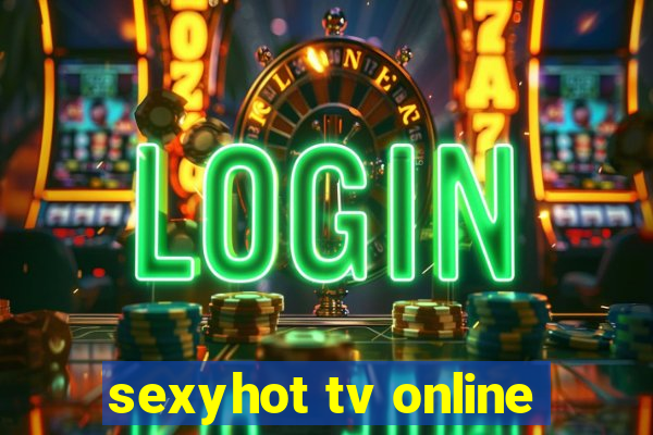 sexyhot tv online