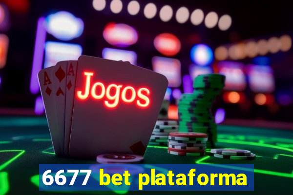 6677 bet plataforma