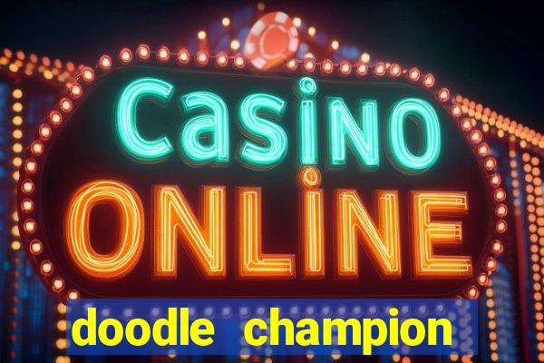 doodle champion island games