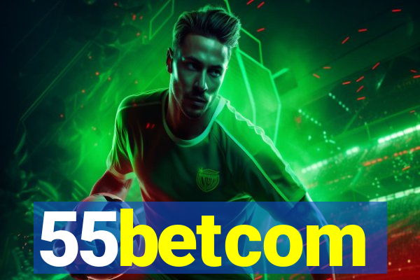 55betcom