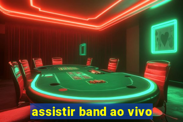 assistir band ao vivo