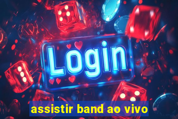 assistir band ao vivo