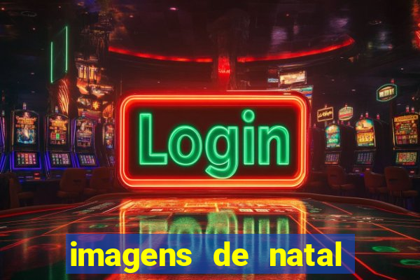 imagens de natal com frases