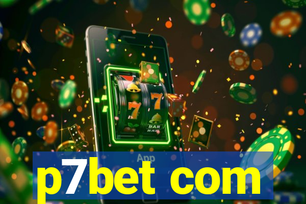 p7bet com