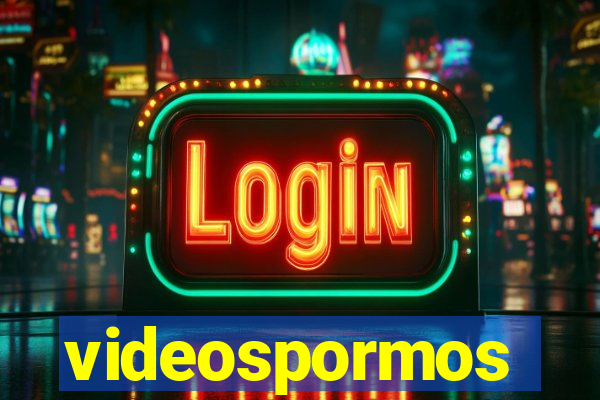 videospormos