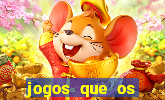 jogos que os famosos jogam para ganhar dinheiro