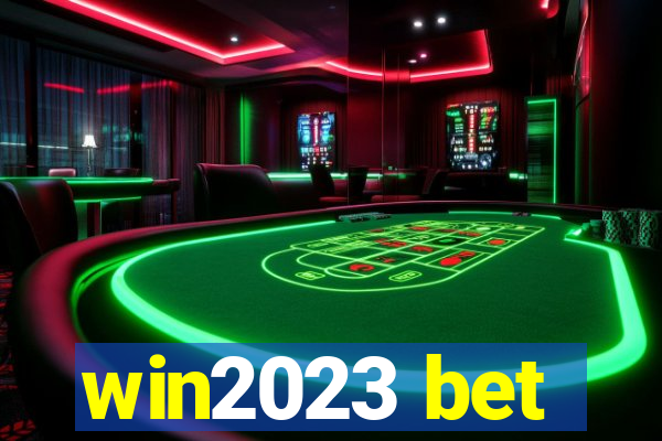 win2023 bet