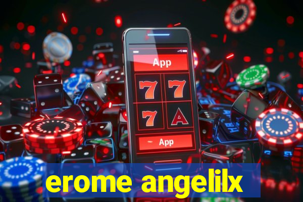 erome angelilx