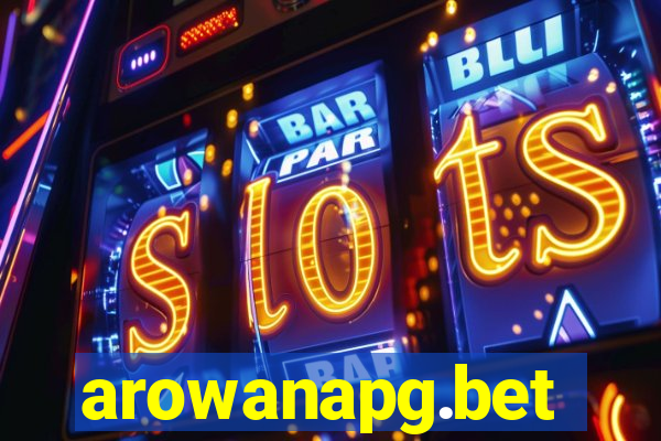 arowanapg.bet