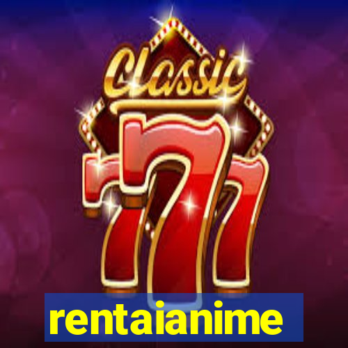 rentaianime