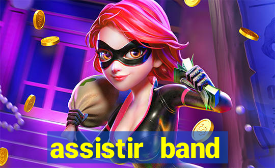 assistir band sports ao vivo