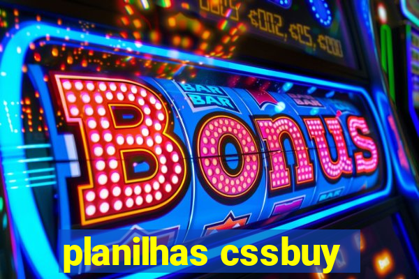 planilhas cssbuy
