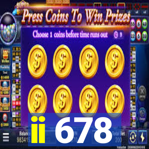 ii 678