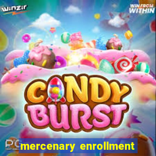 mercenary enrollment