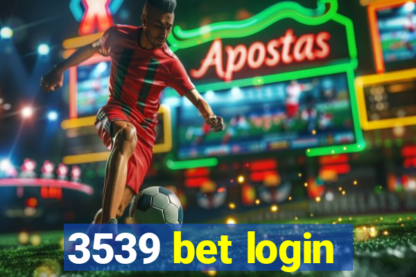 3539 bet login