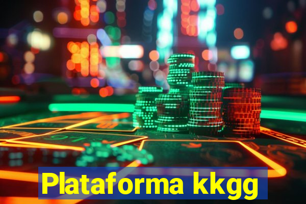 Plataforma kkgg
