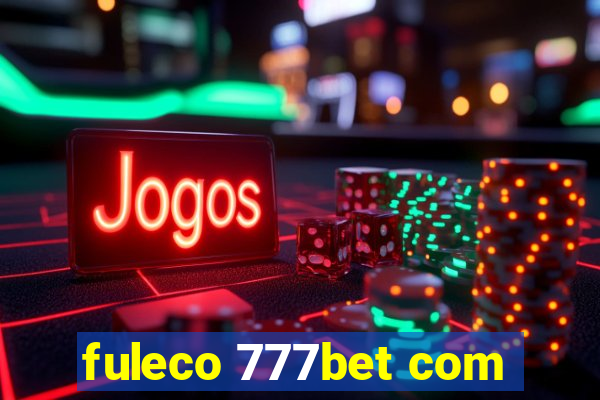 fuleco 777bet com