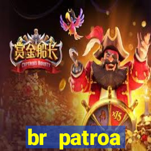 br patroa plataforma jogo online