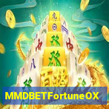 MMDBETFortuneOX