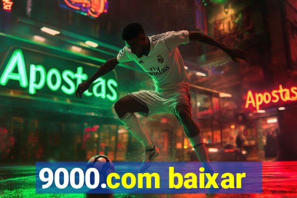 9000.com baixar