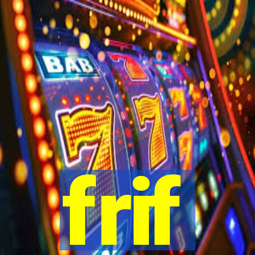 frif