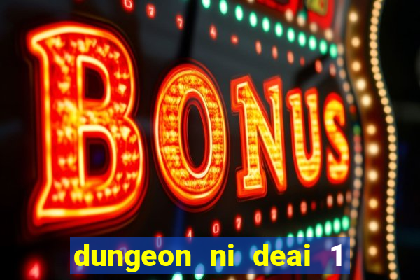 dungeon ni deai 1 temporada dublado