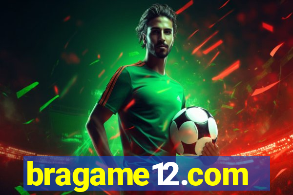 bragame12.com