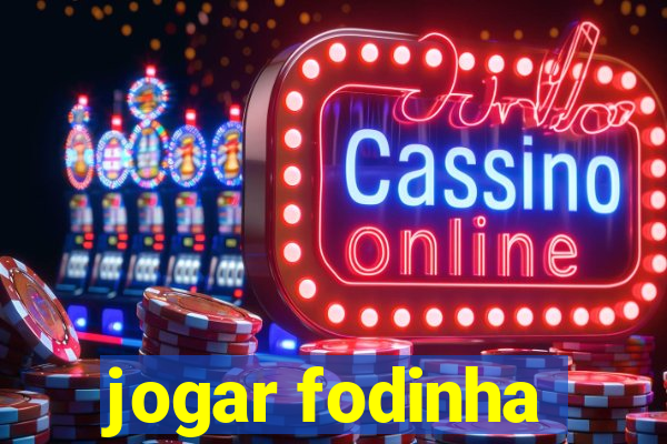 jogar fodinha