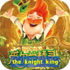 the knight king who returned with a god mangadex