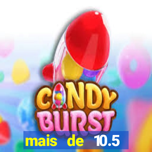 mais de 10.5 escanteios o que significa