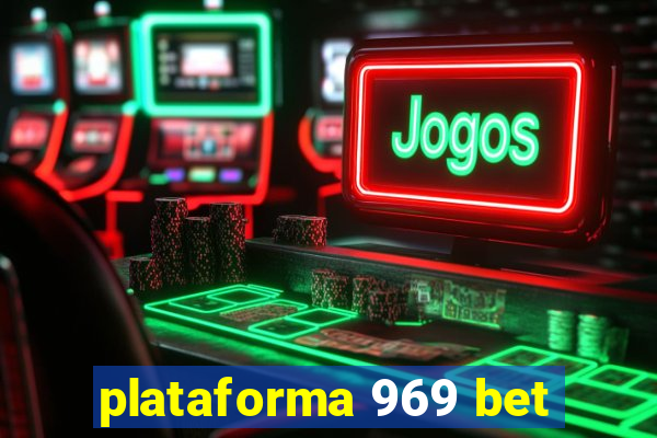 plataforma 969 bet