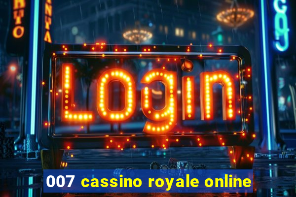 007 cassino royale online