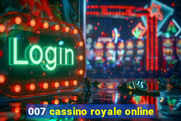 007 cassino royale online