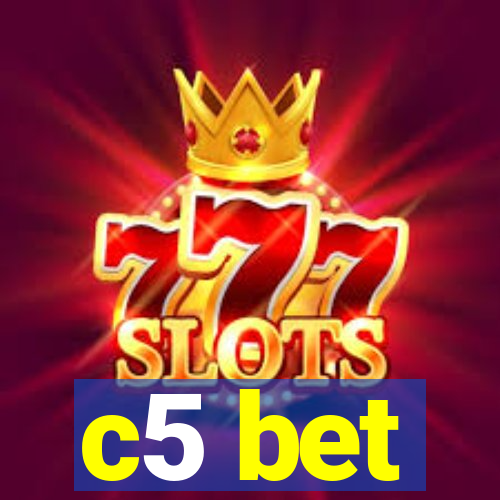 c5 bet