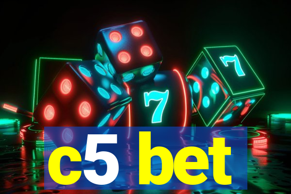 c5 bet