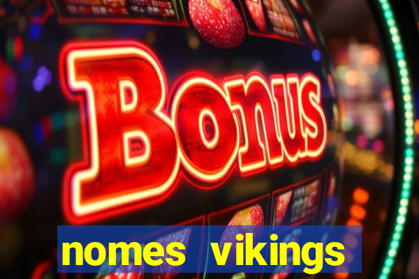 nomes vikings masculinos e significados
