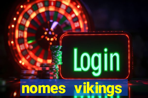 nomes vikings masculinos e significados