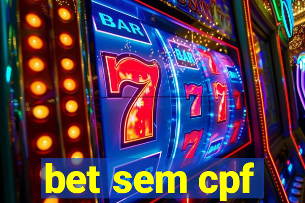 bet sem cpf