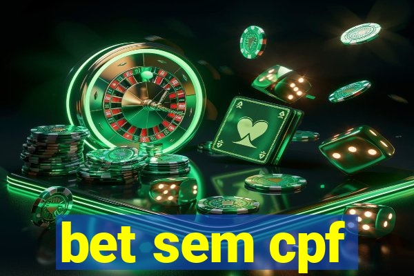 bet sem cpf
