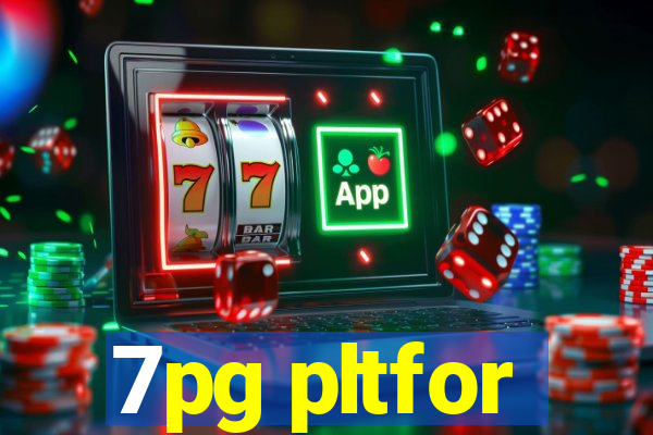 7pg pltfor